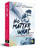 No Matter What . . . I will always love you! Reading & Learning Books, General Knowledge By Rohit Dawesar of 1 - English