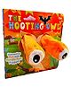 Googly Eyes Books The Hooting Owl Board Book - English