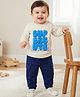 Babyoye 100% Cotton Knit Full Sleeves T-Shirt & Joggers Set With Supercute Text Print - White & Navy Blue