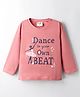 Lazy Bones Sinker Knit Full Sleeves T-Shirt With Dance to your Own Beat Text Print - Coral