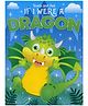 Touch and Feel If I Were a Dragon Board Book - English