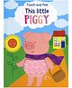 Touch & Feel This Little Piggy Board Book - English