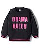 Babyhug Cotton Knit  Full Drop Shoulder Sleeves Sweatshirt with Drama Queen Text Print - Black