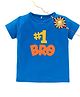 Kadam Baby Cotton Knit Raksha Bandhan Theme Half Sleeves 1 Bro Text Printed Tee With Rakhi - Blue
