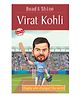 Read & Shine Virat Kholi Biography Book - English
