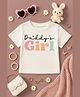 Luke and Lilly Cotton Knit Half Sleeves Daddys Girl Text Printed Tee - White