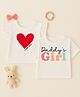 Luke and Lilly Cotton Blend Knit Pack Of 2 Half Sleeves Heart & Daddys Girl Text Printed Tees - White