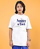 WEARDUDS Cotton Knit Half Sleeves Happy Vibes Text Printed Tee - White