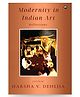Modernity in Indian Art: Reflections By Harsha V. Dehejia- English