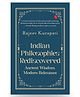 Indian Philosophies Rediscovered: Ancient Wisdom, Modern Relevance by  Rajeev Kurapati - English