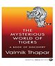 The Mysterious World of Tigers: A Book of Discovery Book By Valmik Thapar - English