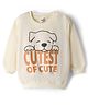 Doodle Poodle 100% Cotton Knit Full Sleeves Sweatshirt With Dog & Cutest Of Cute Text Print - Offwhite