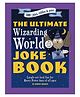 The Ultimate Wizarding World Joke Book By Jeremy Brown - English