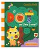 Is Dot in the Tree? Board Book By Camilla Reid - English