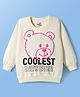 Doodle Poodle 100% Cotton Knit Full Sleeves Sweatshirt With Teddy Bear Print - White