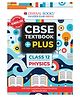 OSWAAL BOOKS CBSE Textbook Plus for Physics Class 12 (For 2026 Exam)