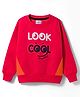 Wingsfield Full Sleeves Look Cool Text Printed Light Winter Sweatshirt - Coral