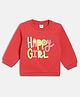 MINI KLUB Cotton Knit Full Sleeves Happy Girl Text Printed Light Winter Sweatshirt - Red