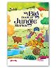 My Big Book of Jungle Stories for kids| Fun & Exciting Animal Tales for Kids | Colorful Storybook for Children