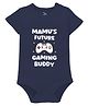 Zeezeezoo 100% Cotton Knit Family Theme Half Sleeves Mamus Future Gaming Buddy Text Printed Onesie - Navy Blue