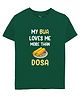 Zeezeezoo 100% Cotton Knit Family Theme Half Sleeves My Bua Loves Me More Than Dosa Text Printed Tee - Forest Green