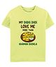 Zeezeezoo Family Theme 100% Cotton Knit Family Theme Half Sleeves My Dada Dadi Loves Me More Than Khaman Dhokla Text Printed Tee - Neon Green