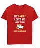 Zeezeezoo 100% Cotton Knit Family Theme Half Sleeves My Mamu Loves Me More Than Idli Sambhar Text Printed Tee - Red