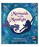 Mermaids in the Moonlight Book by Sharanya Manivannan - English