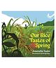 Our Rice Tastes of Spring Book by Anumeha Yadav - English