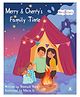 Merry & Cherrys Family Time Book by Shimauli Vora - English