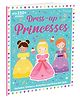 Sticker Dress-Up Book - Princesses | Create Your Own Sticker Outfits for these Princesses [Paperback] Parragon - English