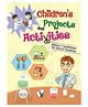 Children's Projects and Activities  - English