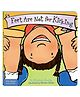 OSWAAL BOOKS Feet Are Not for Kicking (Board Book) - English