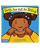 OSWAAL BOOKS Teeth Are Not for Biting Board Book - English