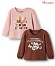 Honeyhap Premium 100% Cotton Knit Full Sleeves T-Shirts with Bio Wash & Text Graphic Pack of 2 -  Cinnamon & Gossamer Pink