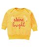 Kadam Baby Cotton Knit Diwali Theme Full Sleeves Shine Bright Text Printed Light Winter Sweatshirt - Yellow