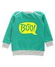 Kadam Baby Halloween Theme Cotton Knit Full Sleeves Boo Text Printed Sweatshirt - Green