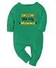 Zeezeezoo 100% Cotton Knit Family Theme Full Sleeves Awesome Like My Mumma Text Printed Romper - Green