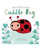 You're My Little Cuddle Bug Board Book By Nicola Edwards - English