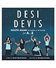 Desi Devis: South Asian Women of Wonder From A to Z  1 Pcs,  7.5 Inch x 10 Inch