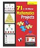 71+10 New Mathematics Projects (With Online Content on  Dropbox) -English
