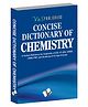 Concise Dictionary Of Chemistry By Dr. Sudhir Dawra - English
