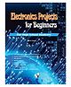 Electronics Projects for Beginners - English