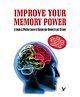 Improve Your Memory Power By Varinder Aggarwal 'Viren'- English