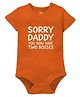 Zeezeezoo Cotton Knit Half Sleeves Sorry Daddy You Now Have Two Bosses Printed Onesie - Orange