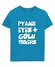 Zeezeezoo Cotton Knit Half Sleeves Pyaari Eyes Golu Thighs Printed Tee - Blue