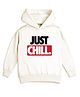 NUSYL Fleece Knit Full Sleeve Just Chill Text Printed Light Winter Hoodie - White