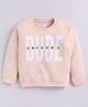 Kidcity Fleece Knit Full Sleeves Awesome Dude Text Printed Light Winter Sweatshirt - Apricot
