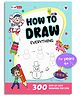 Target Publications How to Draw Everything Step by Step Drawing Book for Kids - English