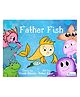 Bookosmia Father Fish Picture Book by Swati Kheria - English